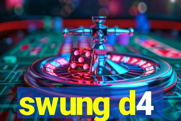 swung d4